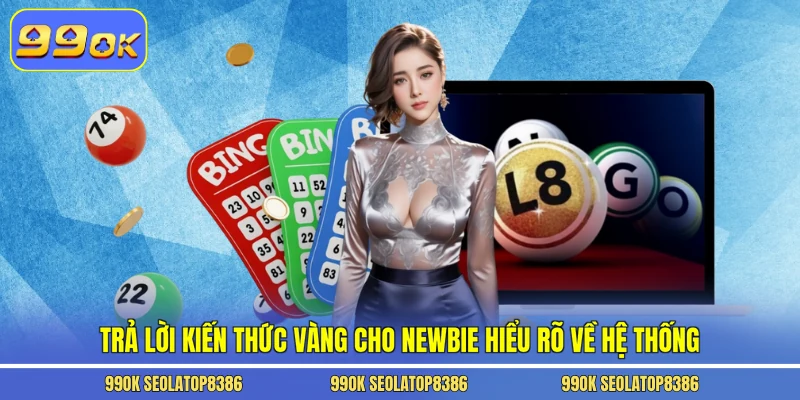 Trả lời kiến thức vàng cho newbie hiểu rõ về hệ thống